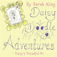 Dobrodružstvá Daisy Doodle - Daisyino strašné počínanie - Daisy Doodle Adventures - Daisy's Dreadful Do