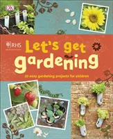 RHS Začnime záhradníčiť - RHS Let's Get Gardening