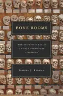 Kostné izby: Od vedeckého rasizmu k prehistórii človeka v múzeách - Bone Rooms: From Scientific Racism to Human Prehistory in Museums