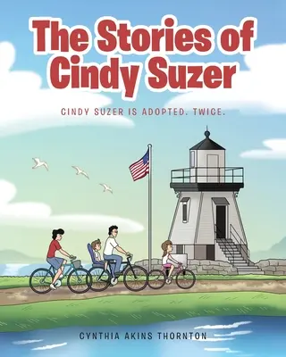 Príbehy Cindy Suzerovej: Cindy Suzerová je adoptovaná. Dvakrát. - The Stories of Cindy Suzer: Cindy Suzer is Adopted. Twice.