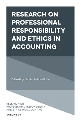 Výskum profesijnej zodpovednosti a etiky v účtovníctve - Research on Professional Responsibility and Ethics in Accounting