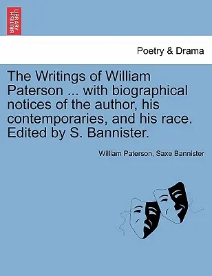 The Writings of William Paterson ... with Biographical Notices of the Author, His Contemporaries, and His Race (Spisy Williama Patersona... s biografickými poznámkami o autorovi, jeho súčasníkoch a jeho rase). Edited by S. Bannister. II. zväzok. Secon - The Writings of William Paterson ... with Biographical Notices of the Author, His Contemporaries, and His Race. Edited by S. Bannister. Vol. II. Secon