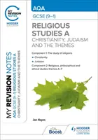 Moje poznámky k revízii: AQA GCSE (9-1) Religious Studies Specification A Christianity, Judaism and the Religious, Philosophical and Ethical Themes - My Revision Notes: AQA GCSE (9-1) Religious Studies Specification A Christianity, Judaism and the Religious, Philosophical and Ethical Themes