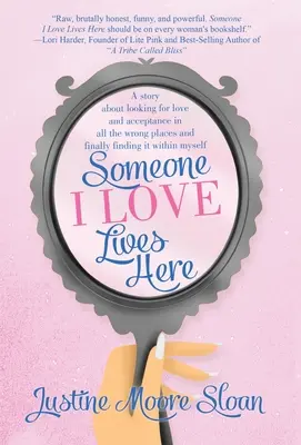Žije tu niekto, koho mám rád: Príbeh o hľadaní lásky a prijatia na nesprávnych miestach a o tom, ako som ich nakoniec našiel sám v sebe. - Someone I Love Lives Here: A story about looking for love and acceptance in all the wrong places, and finally finding it within myself.