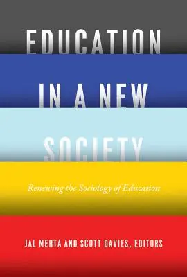 Vzdelávanie v novej spoločnosti: Obnova sociológie vzdelávania - Education in a New Society: Renewing the Sociology of Education