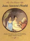 Svet Jane Austenovej: Evokatívna hudba z klasických celovečerných filmov Pýcha a predsudok, Rozum a cit a Emma a Persuasion - Jane Austen's World: Evocative Music from the Classic Feature Films Pride & Prejudice, Sense & Sensibility and Emma and Persuasion