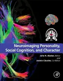 Neuroimaging osobnosti, sociálne poznanie a charakter - Neuroimaging Personality, Social Cognition, and Character