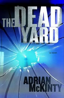 Mŕtvy dvor - The Dead Yard