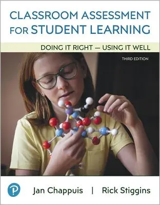 Hodnotenie triedy pre učenie sa žiakov: Učebnice: Ako to robiť správne - ako to dobre používať - Classroom Assessment for Student Learning: Doing It Right - Using It Well