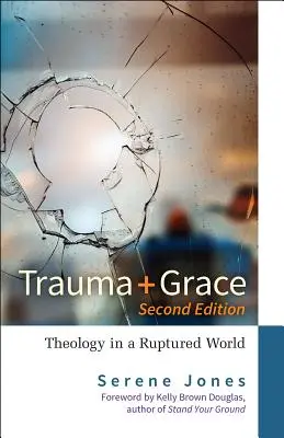 Trauma a milosť, druhé vydanie - Trauma and Grace, Second Edition