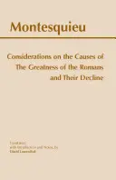 Úvahy o príčinách veľkosti Rimanov a ich úpadku - Considerations on the Causes of the Greatness of the Romans and their Decline