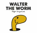 Pán Muži Walter Červík - Mr. Men Walter the Worm