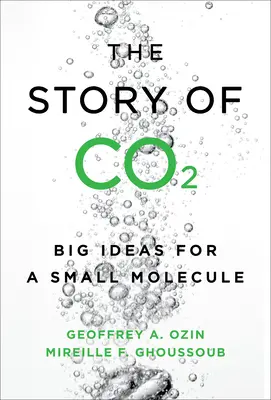 Príbeh Co2: Veľké myšlienky pre malú molekulu - The Story of Co2: Big Ideas for a Small Molecule
