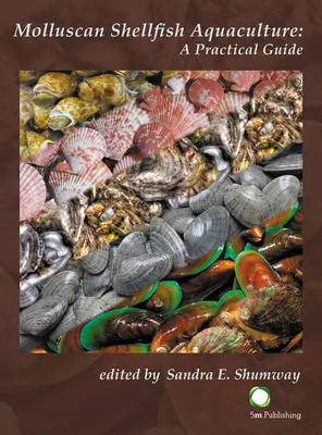 Akvakultúra mäkkýšov: Praktická príručka - Molluscan Shellfish Aquaculture: A Practical Guide