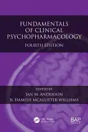 Základy klinickej psychofarmakológie - Fundamentals of Clinical Psychopharmacology