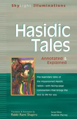 Chasidské príbehy: Chididské knihy: s poznámkami a vysvetlením - Hasidic Tales: Annotated & Explained