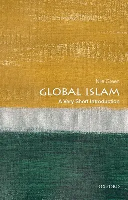 Globálny islam: Veľmi stručný úvod - Global Islam: A Very Short Introduction