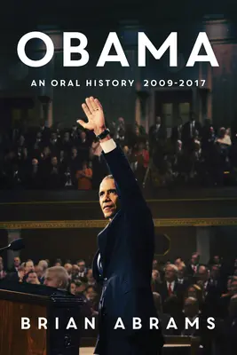 Obama: Obamova ústna história - Obama: An Oral History