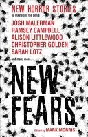 Nové strachy - nové hororové poviedky od majstrov žánru - New Fears - New Horror Stories by Masters of the Genre