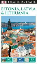 DK Eyewitness Estónsko, Lotyšsko a Litva - DK Eyewitness Estonia, Latvia and Lithuania