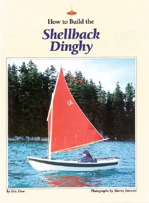 Ako si postaviť čln Shellback - How to Build the Shellback Dinghy