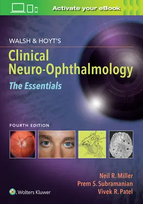 Walsh & Hoyt's Clinical Neuro-Ophthalmology (Klinická neurooftalmológia): The Essentials - Walsh & Hoyt's Clinical Neuro-Ophthalmology: The Essentials