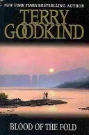 Krv záhybu - kniha 3 Meč pravdy - Blood of The Fold - Book 3 The Sword of Truth