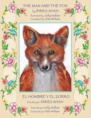 The Man and the Fox -- El hombre y el zorro: Anglicko-španielske vydanie - The Man and the Fox -- El hombre y el zorro: English-Spanish Edition