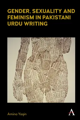 Rod, sexualita a feminizmus v pakistanskej urdskej spisbe - Gender, Sexuality and Feminism in Pakistani Urdu Writing