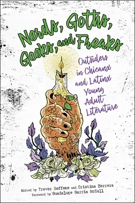 Šprti, gotici, čudáci a podivíni: Outsideri v chicanx a latinskoamerickej literatúre pre mládež - Nerds, Goths, Geeks, and Freaks: Outsiders in Chicanx and Latinx Young Adult Literature