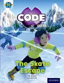 Projekt X CODE Extra: Oranžová kniha Band, Oxford Level 6: Big Freeze: Útek na korčuliach - Project X CODE Extra: Orange Book Band, Oxford Level 6: Big Freeze: The Skate Escape