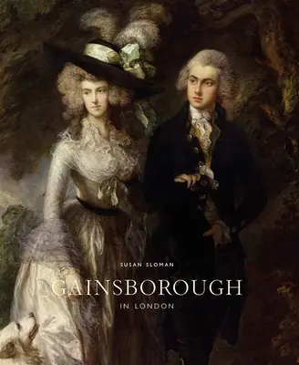 Gainsborough v Londýne - Gainsborough in London