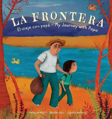 La Frontera: El viaje con papa / My Journey with Papa