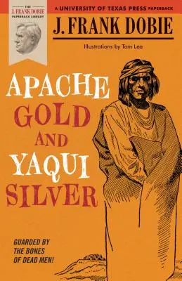 Zlato Apačov a striebro Yaquiov - Apache Gold and Yaqui Silver