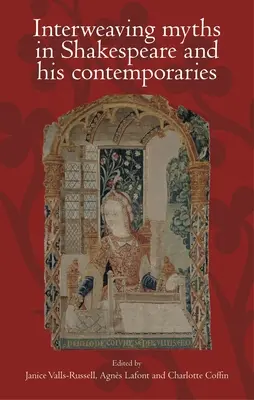 Prelínanie mýtov u Shakespeara a jeho súčasníkov - Interweaving myths in Shakespeare and his contemporaries
