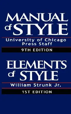 Chicagská príručka štýlu a prvky štýlu, špeciálne vydanie - The Chicago Manual of Style & The Elements of Style, Special Edition