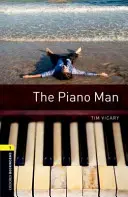 Oxford Bookworms Library: The Piano Man (Pianista) - Oxford Bookworms Library: Level 1: The Piano Man