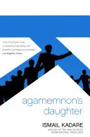 Agamemnonova dcéra - Agamemnon's Daughter