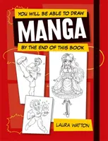 Na konci tejto knihy budete vedieť kresliť manga - You Will be Able to Draw Manga by the End of this Book