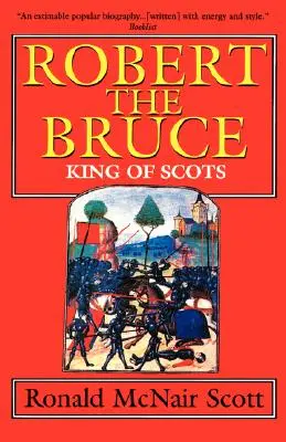 Robert Bruce: škótsky kráľ - Robert the Bruce: King of Scots