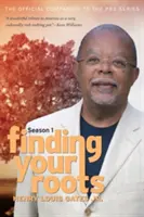 Hľadanie svojich koreňov: Oficiálny sprievodca seriálu PBS - Finding Your Roots: The Official Companion to the PBS Series