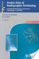 Vreckový atlas rádiografického polohovania: . Zus.-Arb.: Torsten B. Mller, Emil Reif v spolupráci s... (Innentitel) Preklad: Horst N. Bertr - Pocket Atlas of Radiographic Positioning: . Zus.-Arb.: Torsten B. Mller, Emil Reif in Collaboration With... (Innentitel) Translated by Horst N. Bertr