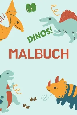 Dinos! Malá knižka: Dinosaury: Tolles Geschenk fr Jungen & Mdchen Kinder-Aktivittsbuch Optimales Format 6 x 9 - Dinos! Malbuch: Tolles Geschenk fr Jungen & Mdchen Kinder-Aktivittsbuch Optimales Format 6 x 9