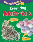 Cesty do vedy: Každodenné materiály - Ways Into Science: Everyday Materials