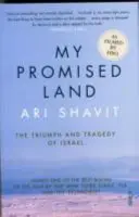 Moja zasľúbená krajina - triumf a tragédia Izraela - My Promised Land - the triumph and tragedy of Israel