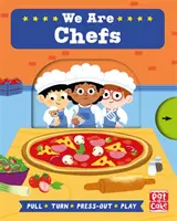 Pracovná čata: Sme kuchári - stolová kniha na ťahanie, otáčanie a vytláčanie - Job Squad: We Are Chefs - A pull, turn and press-out board book