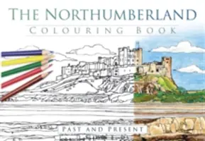 Omaľovánka Northumberland: Minulosť a súčasnosť - The Northumberland Colouring Book: Past and Present