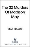 22 vrážd Madison Mayovej - strhujúce špekulatívne psychologické napätie - 22 Murders Of Madison May - A gripping speculative psychological suspense