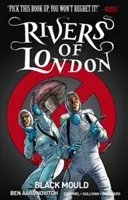 Rivers of London Vol. 3: Black Mould