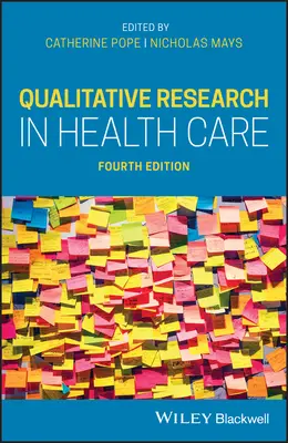 Kvalitatívny výskum v zdravotníctve - Qualitative Research in Health Care
